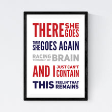 Load image into Gallery viewer, There She Goes (The La's)